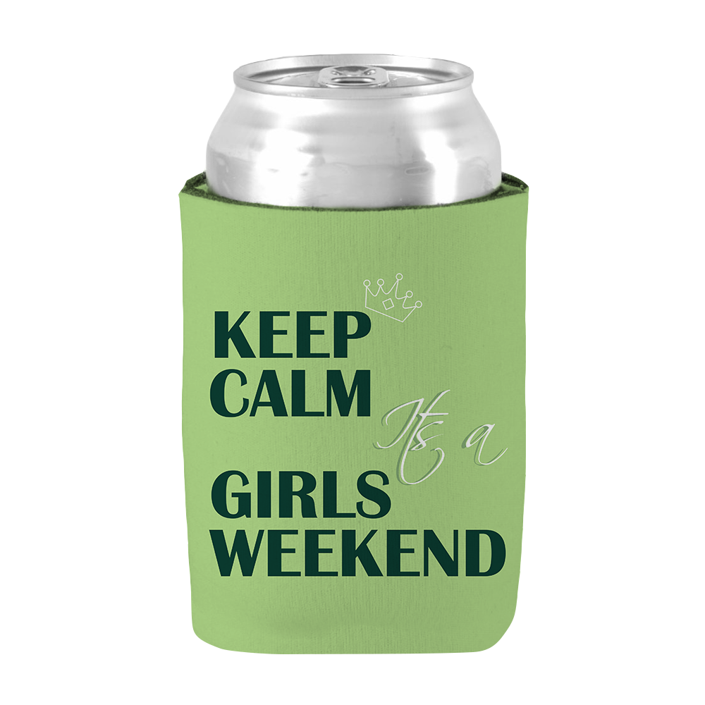 Keep Calm It's A Girls Weekend - Green