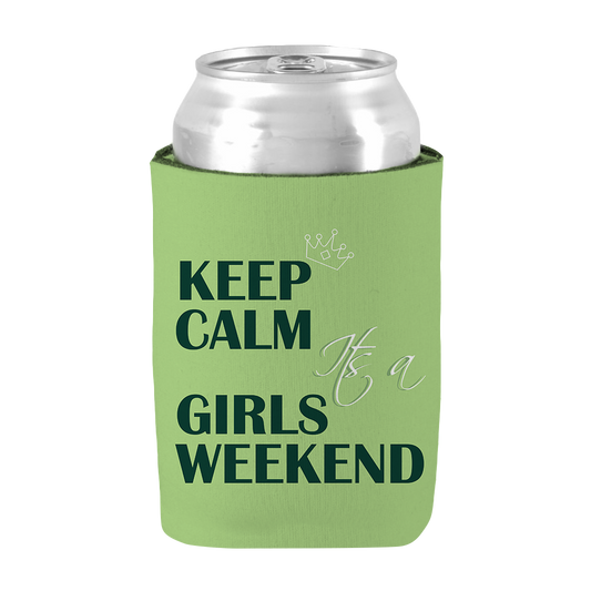 Keep Calm It's A Girls Weekend - Green