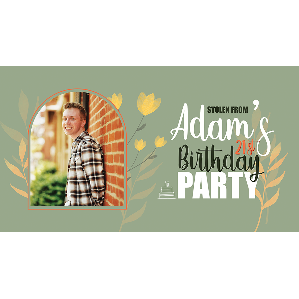 Stolen From Adam's 21st Birthday