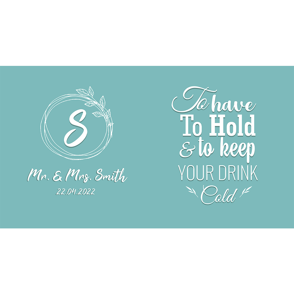 To Have, To Hold & To Keep Your Drink Cold - Sky Blue