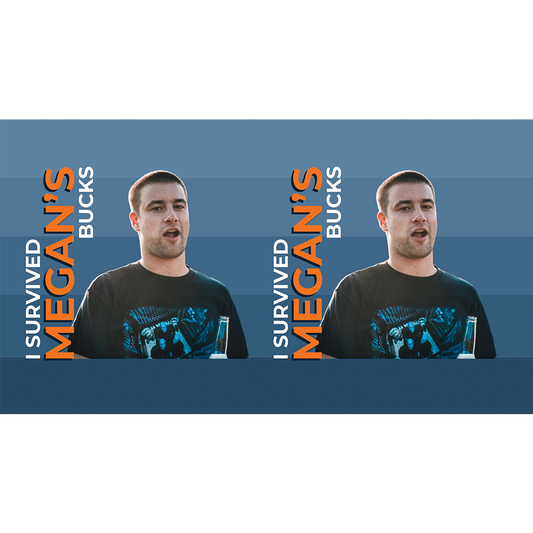 I Survived Megan's (Name) Bucks