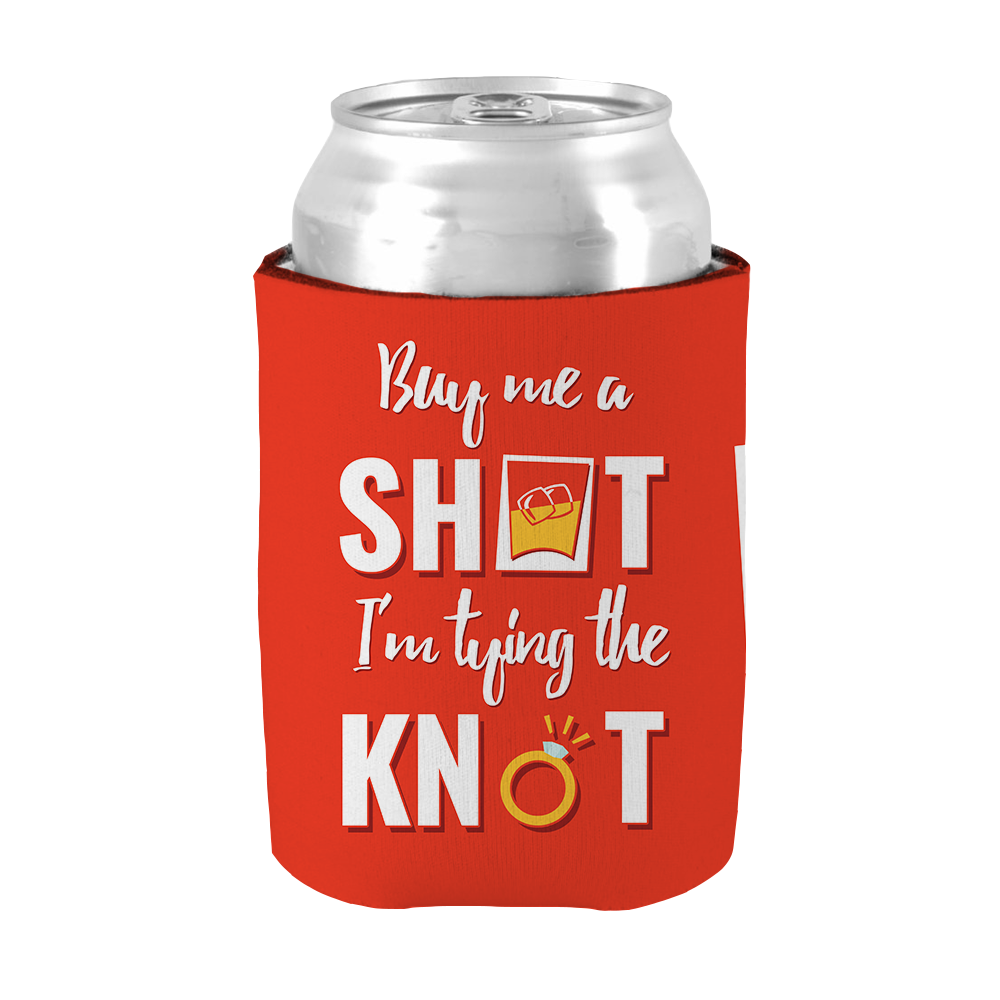 Buy Me A Shot, I'm Tying The Knot